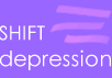 shift-depression